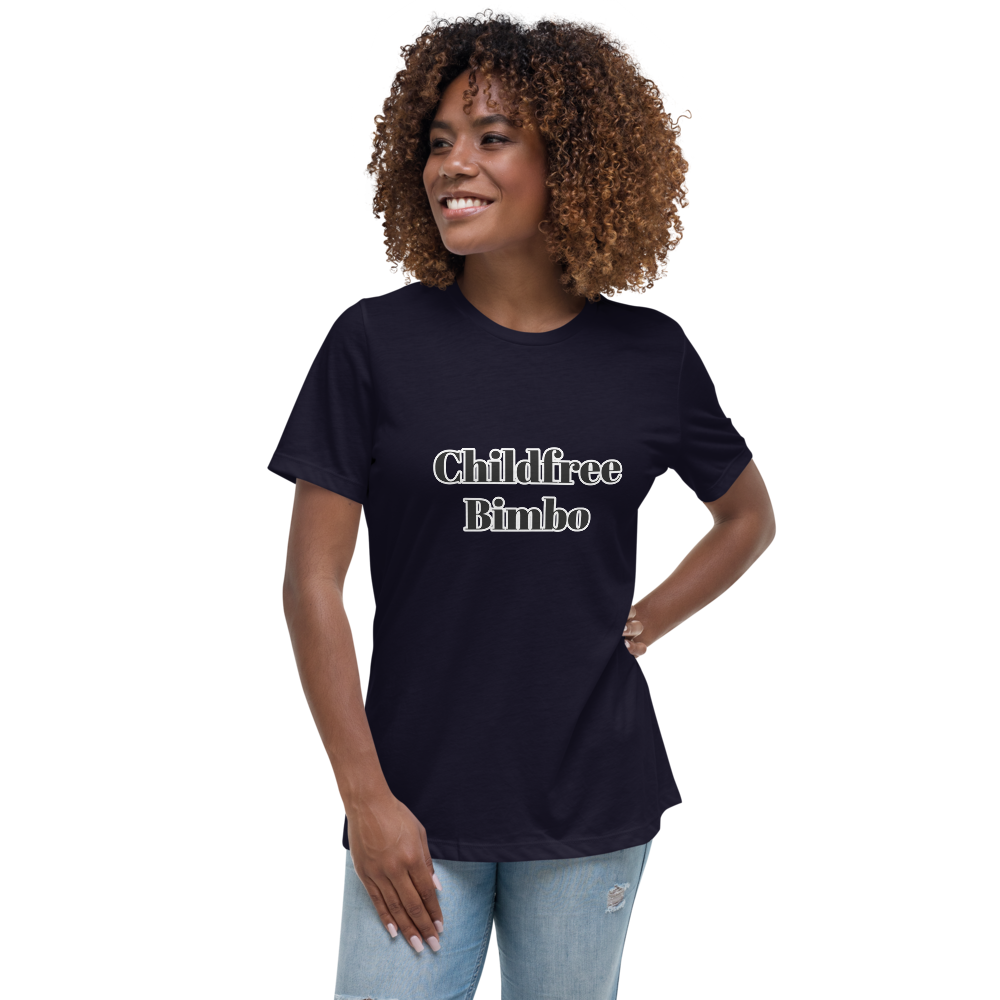 Childfree Bimbo Women's Relaxed T-Shirt