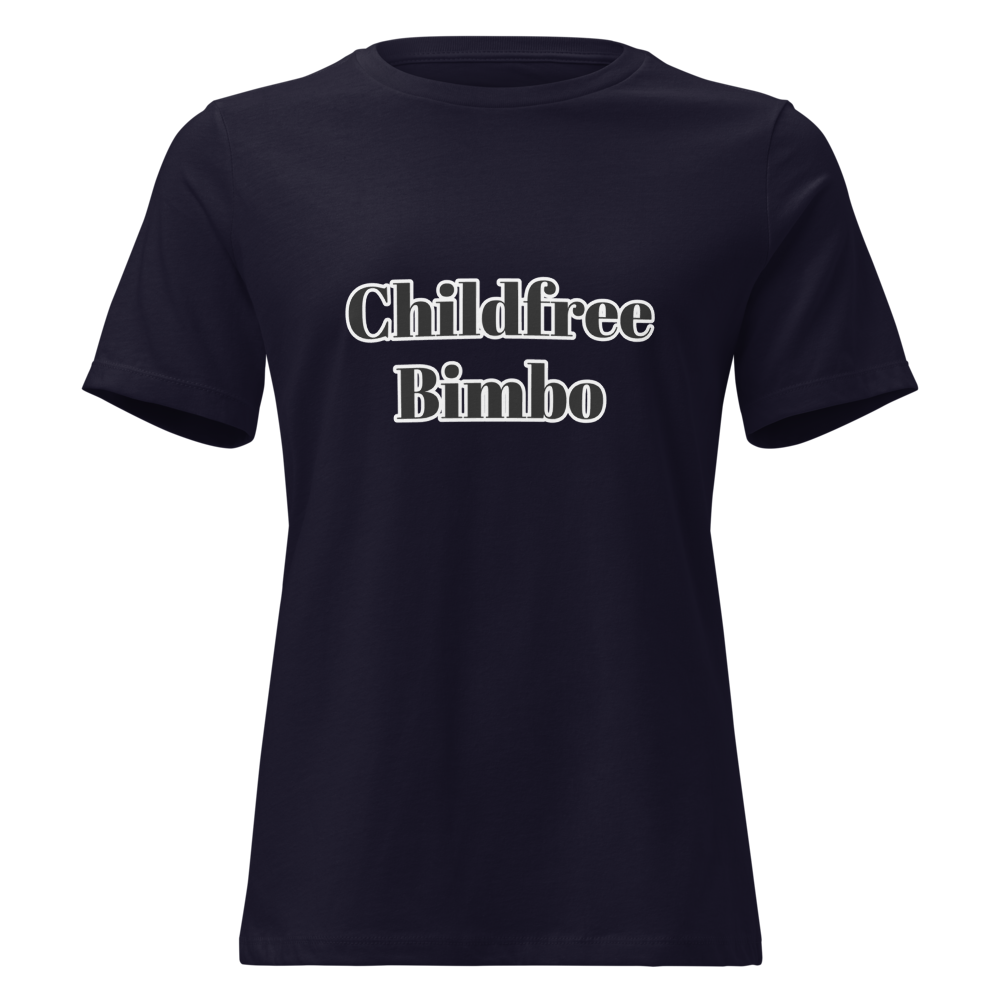 Childfree Bimbo Women's Relaxed T-Shirt