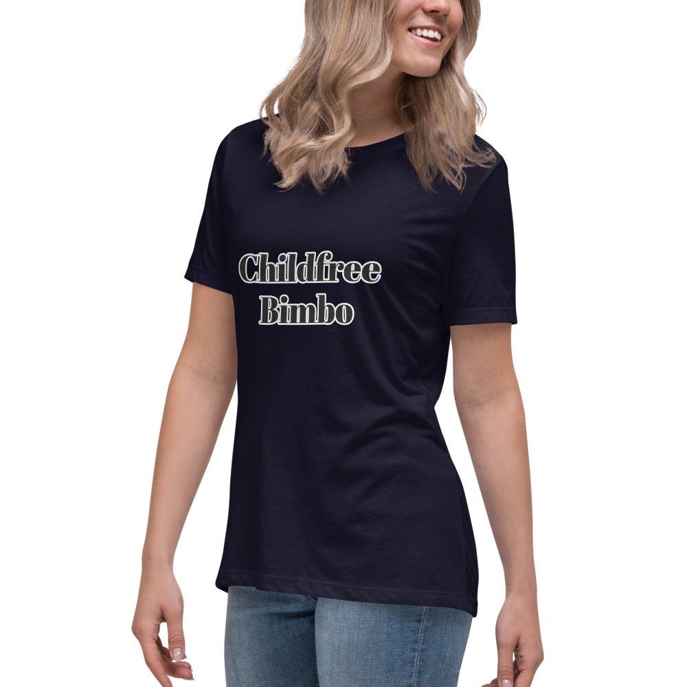 Childfree Bimbo Women's Relaxed T-Shirt